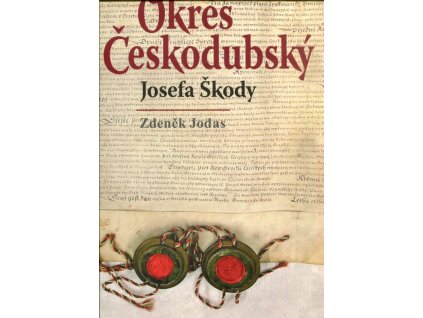 Okres Českodubský Josefa Škody