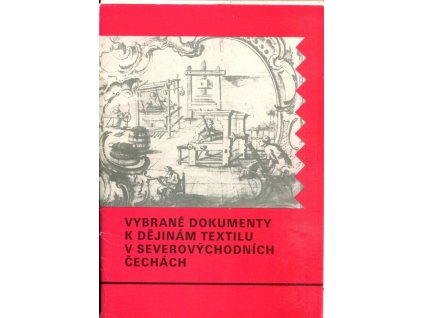 Vybrané dokumenty k dějinám textilu v severovýchodních Čechách, 1983