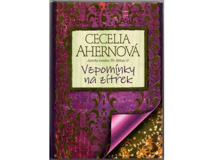 Vzpomínky na zítřek, Cecelia Ahern, 2010