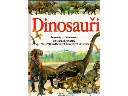 Dinosauři - Poznatky a zajímavosti ze světa dinosaurů