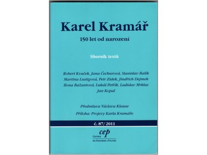 Karel Kramář - 150 let od narození: Sborník textů