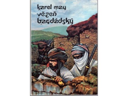 Vězeň bagdádský, Karl May, 1992