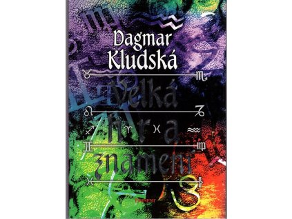 Velká hra znamení, Dagmar Kludská, 1999