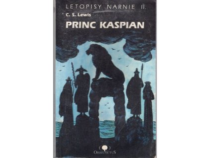 Letopisy Narnie. Kniha 2, Princ Kaspian
