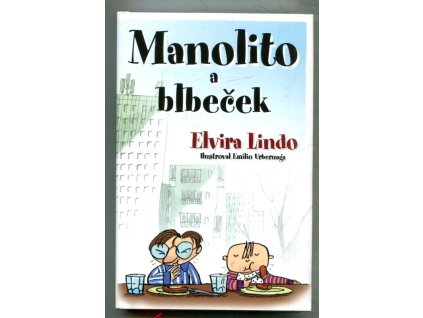 Manolito a blbeček, Elvira Lindo, 2017