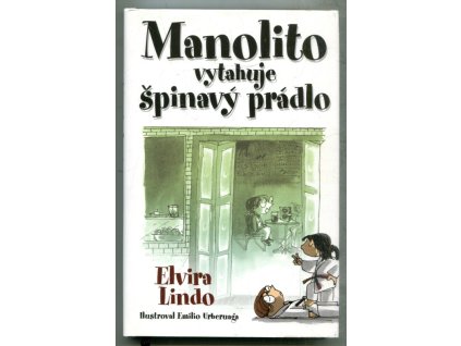 Manolito vytahuje špinavý prádlo, Elvira Lindo, 2016