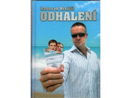 Radovan Krejčíř – Odhalení, 2006