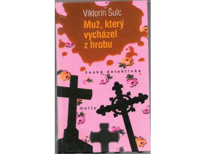 Muž, který vycházel z hrobu