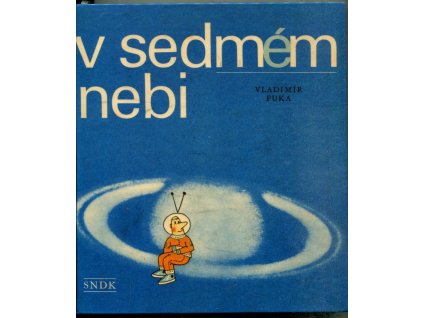V sedmém nebi - Anekdoty, hádanky a hry pro malé, velké i veliké, mladé, starší i stařičké