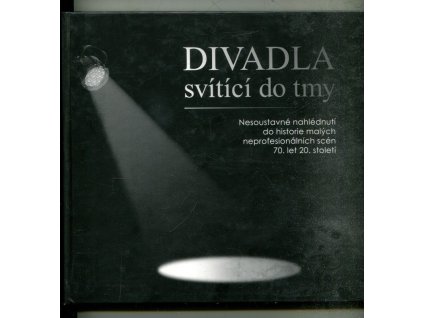 Divadla svítící do tmy II