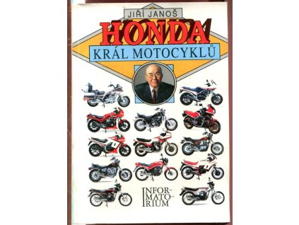 Honda - král motocyklů, Jiří Janoš, 1991
