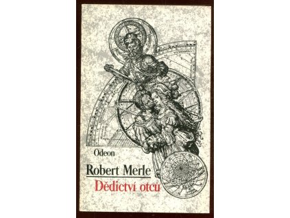 Dědictví otců, Robert Merle, 1989