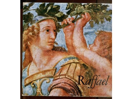 Raffael : obr. monografie, Oldřich J Blažíček, 1982