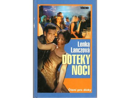Doteky noci, Lenka Lanczová, 2004