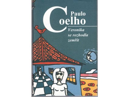 Veronika se rozhodla zemřít, Paulo Coelho, 2000