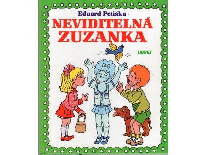 Neviditelná Zuzanka, Eduard Petiška, 1999