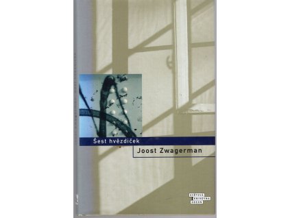 Šest hvězdiček, Joost Zwagerman, 2005