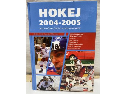 Hokej 2004-2005 - Velká ročenka českého a světového hokeje, Radek Vičík, 2005