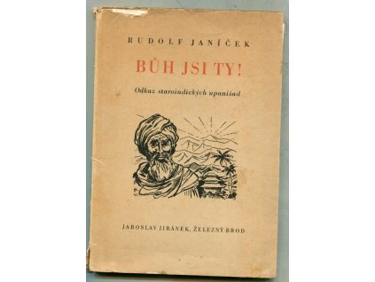 Bůh jsi ty! Odkaz staroindických upanišad