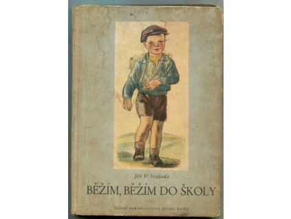 Běžím, běžím do školy, Jiří Václav Svoboda, 1952