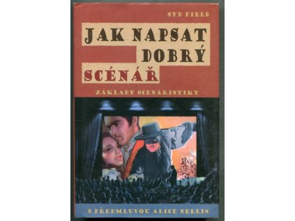 Jak napsat dobrý scénář : základy scenáristiky