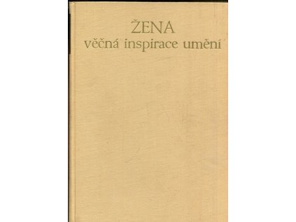 264732 zena vecna inspirace umeni zena ve vytvarnem umeni od doby kamenne az po picassa