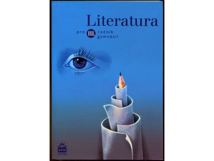 Literatura pro III. ročník gymnází, Josef Soukal, 2003