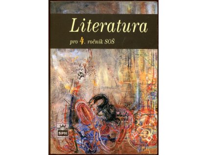 Literatura pro 4. ročník SOŠ, Josef Soukal, 2005