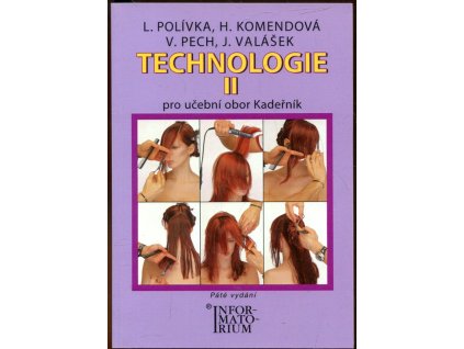 Technologie II - Pro 2. ročník UO Kadeřník, Ladislav Polívka, 2010
