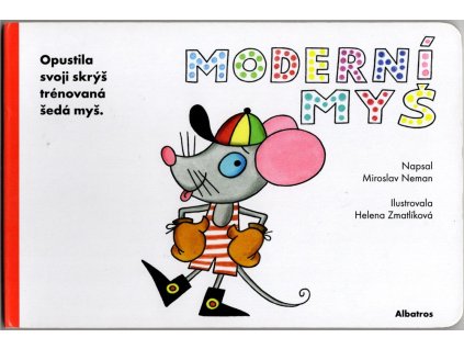 Moderní myš, Miroslav Neman, 2019