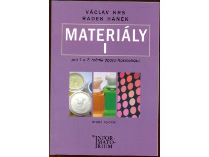 Materiály I - pro 1. a 2. ročník oboru Kosmetička, Václav Krs, 2011