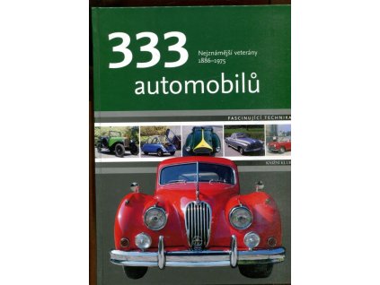 333 automobilů - Nejznámější veterány 1886-1975, 2008