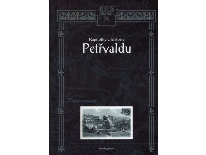 Kapitolky z historie Petřvaldu, Irena Hajzlerová, 2001
