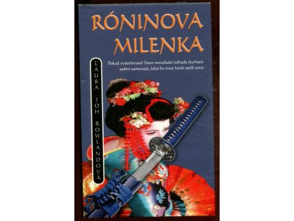 Róninova milenka, Laura Joh Rowland, 2013