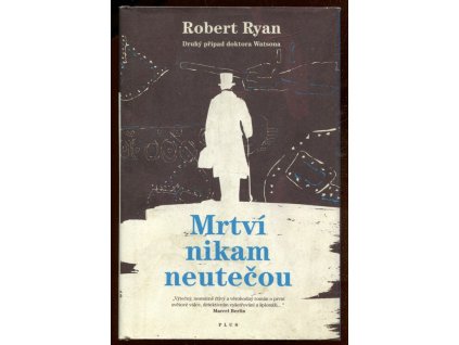 Mrtvý nikam neutečou, Marcel Berlin, 2016