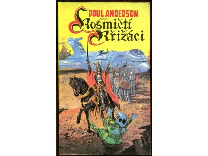 Kosmičtí křižáci, Poul Anderson, 1991
