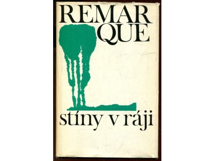 Stíny v ráji, Erich Maria Remarque, 1975