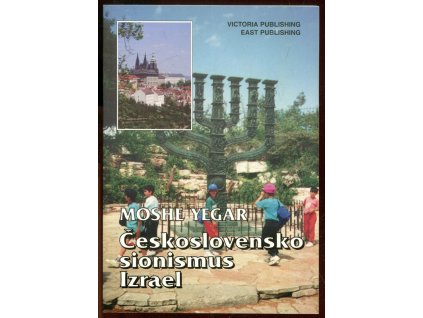 Československo, sionismus, Izrael - historie vzájemných vztahů