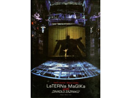 Laterna magika, aneb, Divadlo zázraků, Václav Janeček, 2006