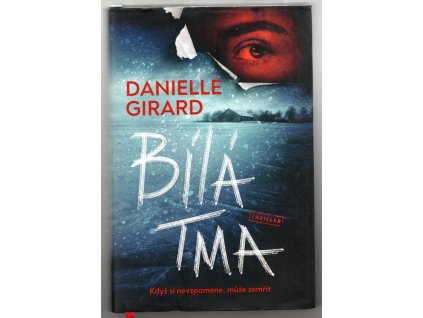 Bílá tma, Danielle Girard, 2021