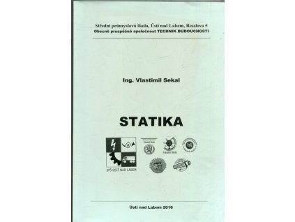 Statika, Vlastimil Sekal, 2016