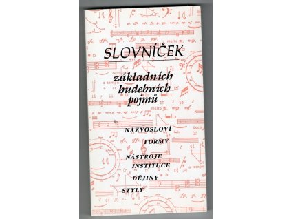 Slovníček základních hudebních pojmů, Ludmila Vrkočová, 2005