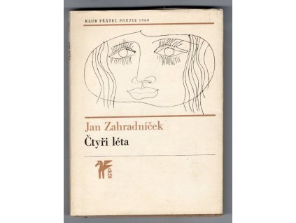 Čtyři léta, Jan Zahradníček, 1969