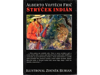 Strýček indián, Alberto Vojtěch Frič, 1994