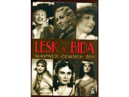 Lesk a bída slavných českých žen