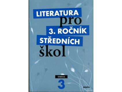 Literatura pro 3. ročník středních škol - učebnice, Lukáš Andree, 2009