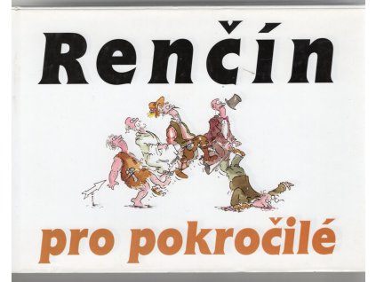 Renčín pro pokročilé, Vladimír Renčín, 1999