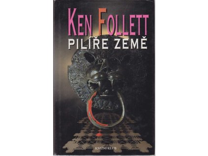Pilíře země, Ken Follett, 2001