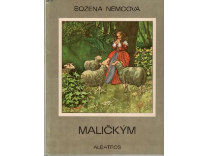 Maličkým, Božena Němcová, 1973