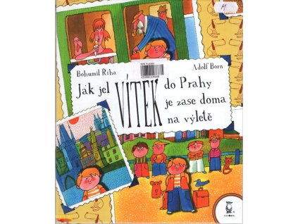 Jak jel Vítek do Prahy - Vítek je zase doma - Vítek na výletě, Bohumil Říha, 2007